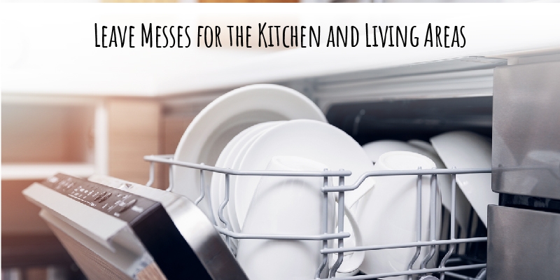 Leave messes for the kitchen