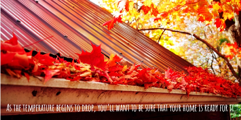 As the temperature begins to drop, you’ll want to be sure that your home is ready for it.