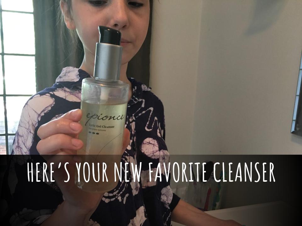 epionce is your new favorite cleanser