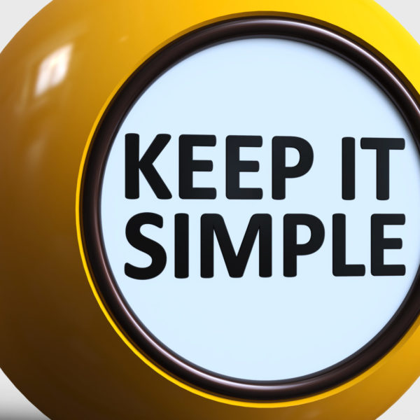 Keep It Simple!